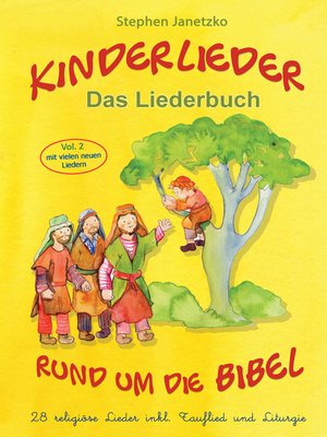 cover image of Kinderlieder rund um die Bibel (Volume 2)--28 religiöse Lieder inkl. Tauflied und Liturgie